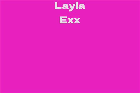Layla Exx Facts Bio Career Net Worth Aidwiki