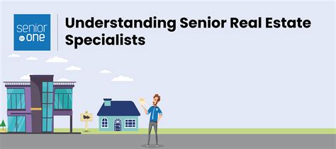 Understanding Senior Real Estate Specialists Seniorone