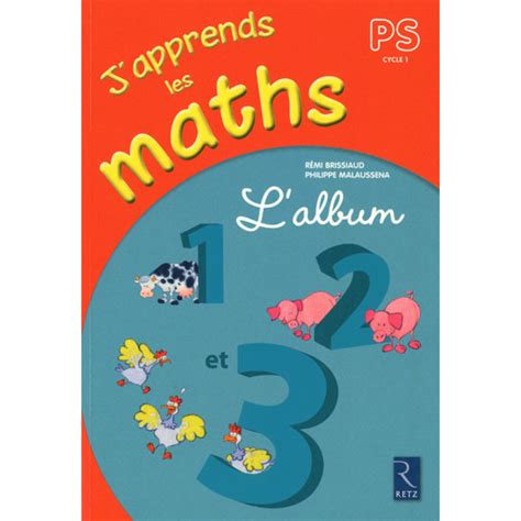 Japprends Les Maths Ps Cycle 1 Lalbum 9782725629919 S Fournitures