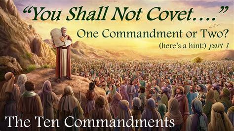 You Shall Not Covet One Commandment Or Two The Ten