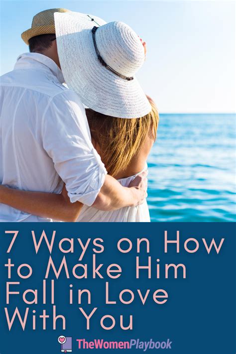 7 Ways On How To Make Him Fall In Love With You Falling In Love