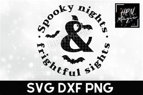 Spooky Nights And Frightful Sights Svg Graphic By Hpn Magic · Creative