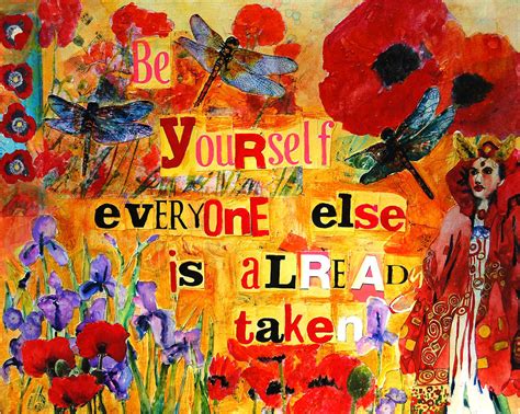 Be Yourself Everyone Else Is Already Taken Painting By Miriam Schulman