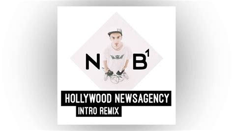 Nb Hollywood Newsagency Intro Remix Youtube