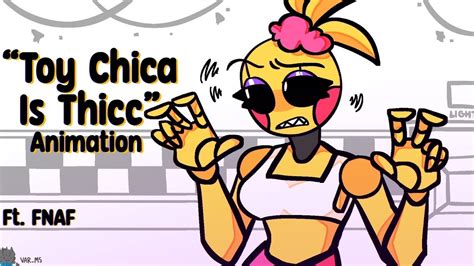 Toy Chica Is Thicc Animation Fnaf Youtube