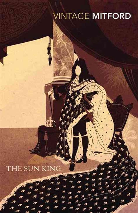 The Sun King By Nancy Mitford Paperback 9780099528883 Buy Online At