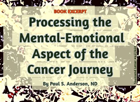 Processing The Mental Emotional Aspect Of The Cancer Journey Townsend