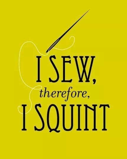 Sew True Sewing Humor Sewing Quotes Quilting Humor