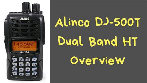 Alinco Dj 500t Dual Band Ht Overview Youtube