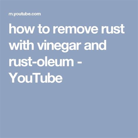 How To Remove Rust With Vinegar And Rust Oleum Youtube How To