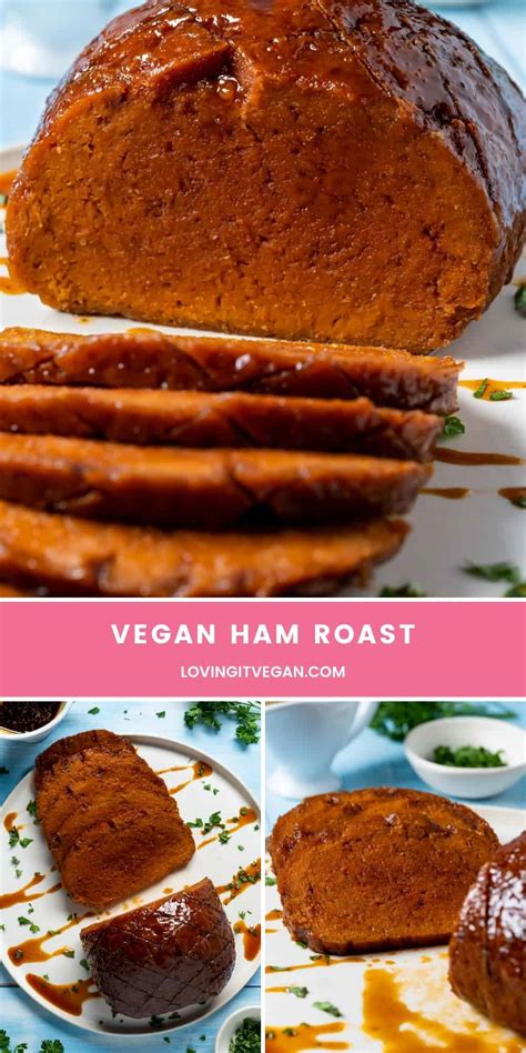 Vegan Ham Roast Loving It Vegan