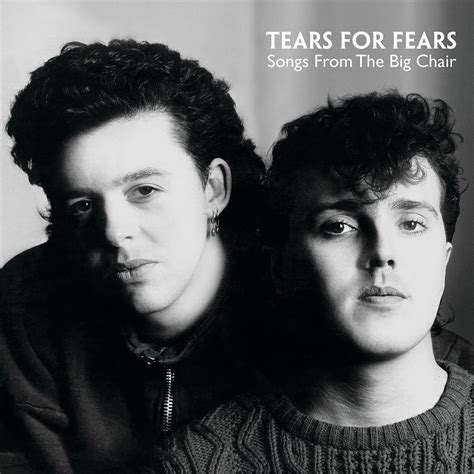 Classic Album Songs From The Big Chair Tears For Fears Classic Pop