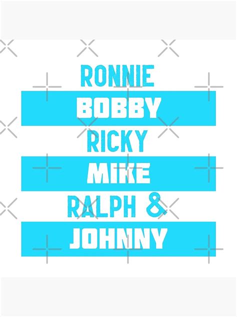 Ronnie Bobby Ricky Mike Ralph And Johnny Poster For Sale By