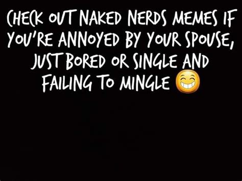 naked nerds memes group