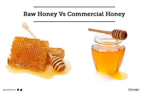 Raw Honey Vs Commercial Honey Which Is Better