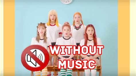 Red Velvet Russian Roulette Mv Without Music Youtube