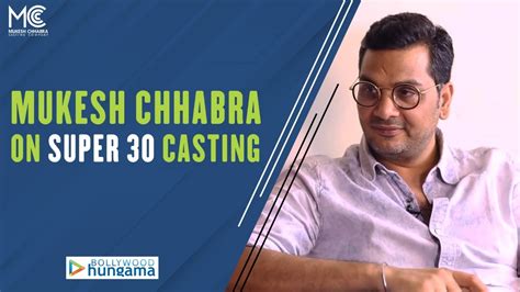 Mukesh Chhabra On Super 30 Casting Youtube