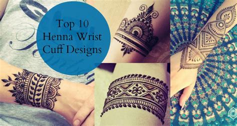 Top 10 Henna Wrist Cuff Designs To Try