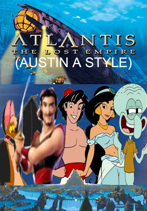 Atlantis Austin A Style The Lost Empire The Parody Wiki Fandom