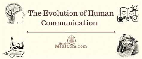 The Evolution Of Human Communication