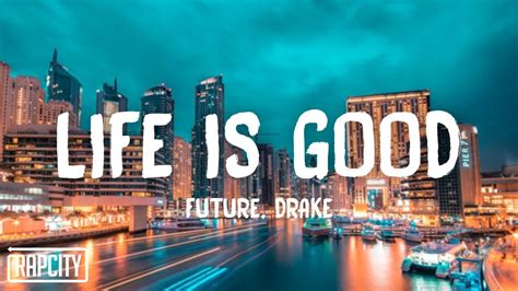 Скачать минус песни «that good good» 320kbps. Future - Life Is Good (Lyrics) ft. Drake - YouTube
