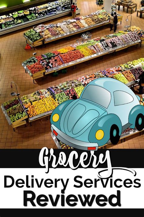 Grocery Delivery Services Reviewed