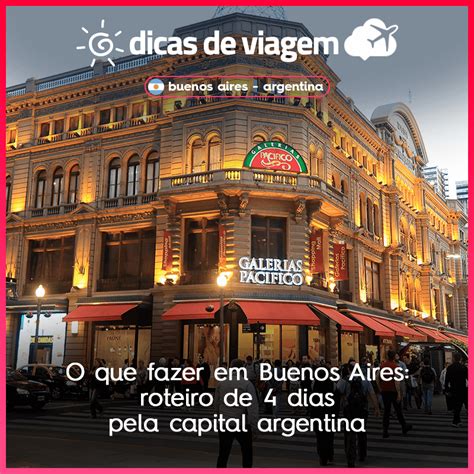 O Que Conhecer Em Buenos Aires Dicas De Passagens Aéreas Nacionais E