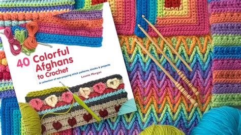 40 Colorful Afghans To Crochet Released In America Woolnhook By