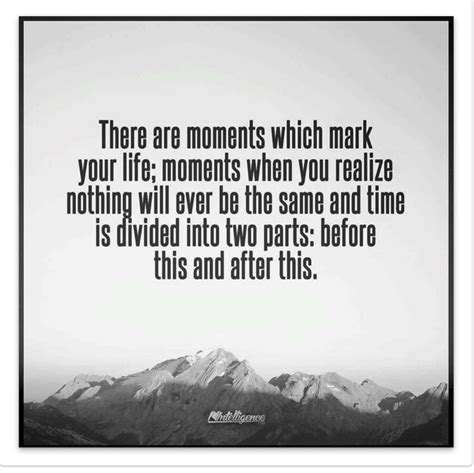 Moments That Mark Your Life In This Moment Life Encouragement