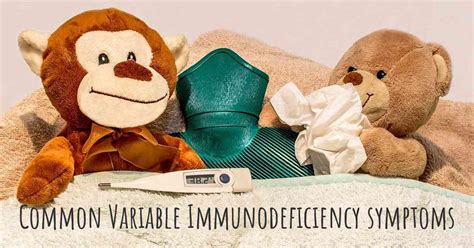 Which Are The Symptoms Of Common Variable Immunodeficiency