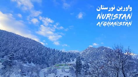 Nuristan Afghanistan Heavy Snow Fall In Nuristan Afghanistan 2020