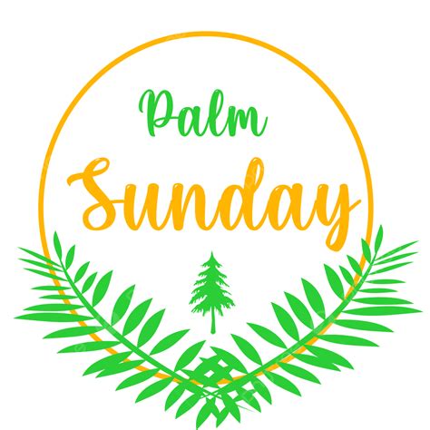 Palm Sunday Hd Transparent Palm Sunday Transparent Vector Palm Palm