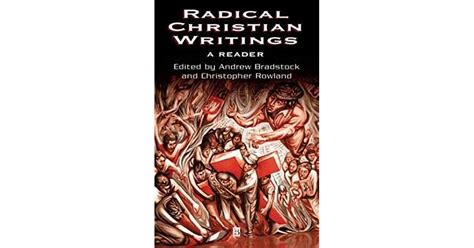 Radical Christian Writings A Reader By Andrew Bradstock