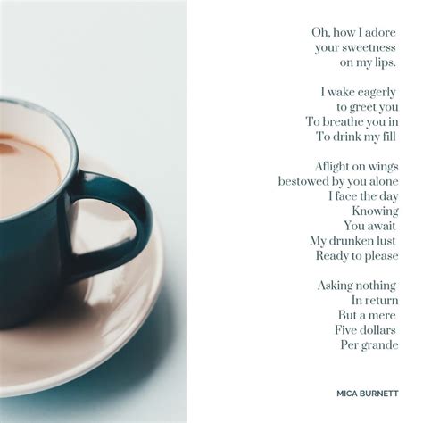 Coffee Lover. Romanticizing the mundane. Poetry by Mica Burnett ...