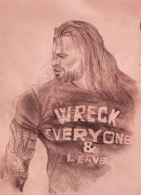 Wreck Everyone And Leave Roman Reigns Roman Reigns Male Sketch Poster