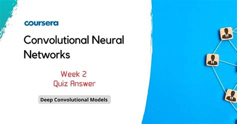Convolutional Neural Networks Week Quiz Answer