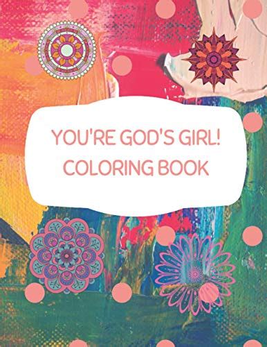 Youre Gods Girl Coloring Book Once Youre Finished Coloring Your