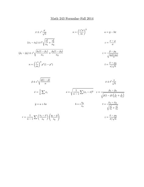 Old Formula Sheet Math 243 Formulasfall 2014 σ X ¯ ± Z∗ √ N S ∗