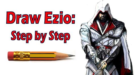 How To Draw Ezio Auditore Assassins Creed Step By Step Youtube