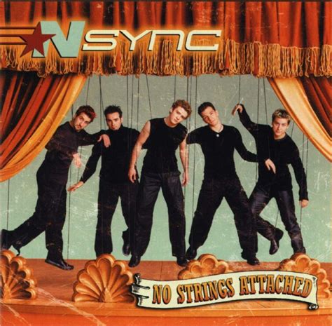 Nsync No Strings Attached Yes I Used To Love This Band Those Were