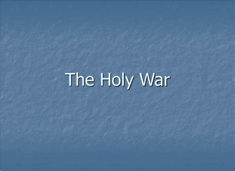 Ppt The Holy War Powerpoint Presentation Free Download Id8531569