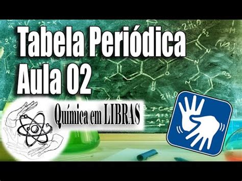 Química Tabela Periódica LIBRAS YouTube