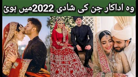 Pakistani Celebrites Who Got Married In 2022pakistani Actors Wedding