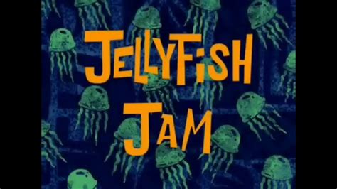 Spongebob Jellyfish Jam Title Card Youtube