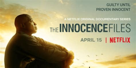 Netflix Trailer For The Innocence Files Upcoming Innocence Project Inspired Series