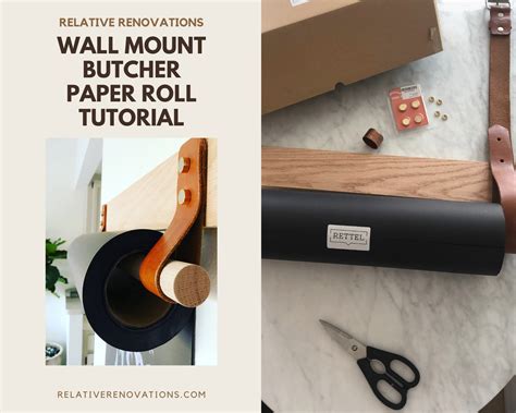Diy Wall Mounted Butcher Paper Roll Relative Renovations Butcher