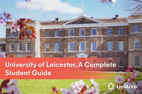 Student Guide To University Of Leicester 2023 Uniacco