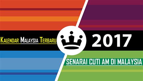 Portal pendidikan, kerjaya dan informasi, utama di malaysia. Kalendar 2017 Malaysia Versi Terbaik Cuti-cuti Sekolah ...