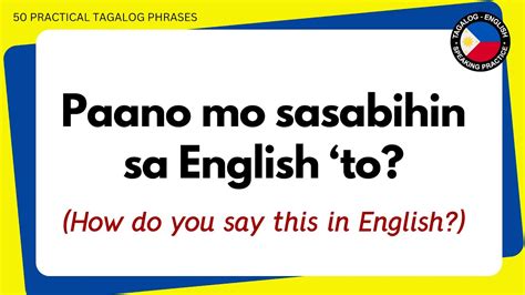 𝟱𝟬 𝗣𝗥𝗔𝗖𝗧𝗜𝗖𝗔𝗟 𝗘𝗡𝗚𝗟𝗜𝗦𝗛 𝗧𝗔𝗚𝗔𝗟𝗢𝗚 𝗣𝗛𝗥𝗔𝗦𝗘𝗦 Speak Filipino Fluently Youtube