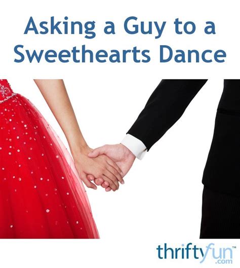 Asking A Guy To A Sweethearts Dance Thriftyfun